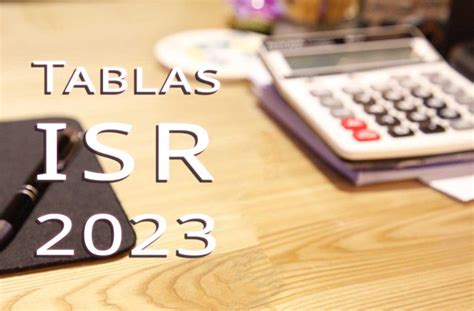 Todo sobre TABLAS y TARIFAS ISR SAT Guía IMPRESCINDIBLE