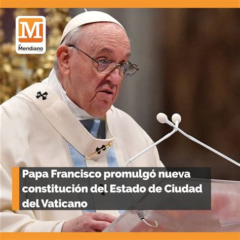 El Meridiano On Twitter Mundo El Papa Francisco Promulg Una Nueva