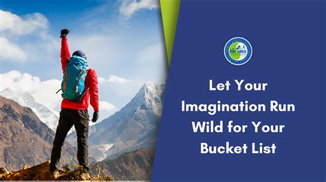 Let Your Imagination Run Wild For Your Bucket List Full Circle Coaching