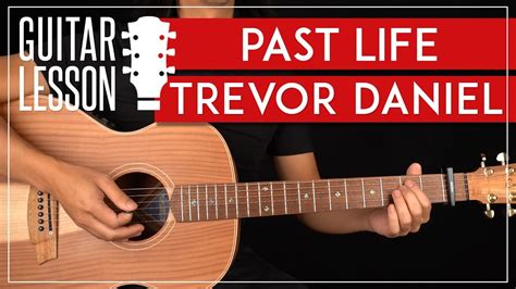 Past Life Guitar Tutorial Trevor Daniel Guitar Lesson Easy Chords