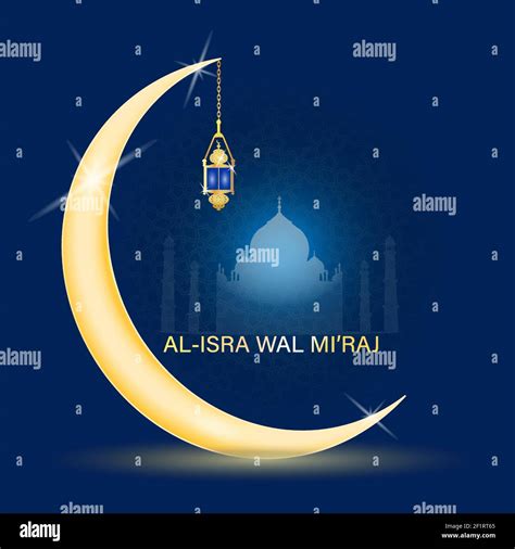 Al Isra Wal Mi Raj Means The Two Parts Of A Night Journey Vector