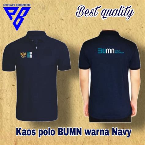 Jual Polo Shirt Bordir Bumn Tshirt Polo Bumn Full Bordir Kaos Polo