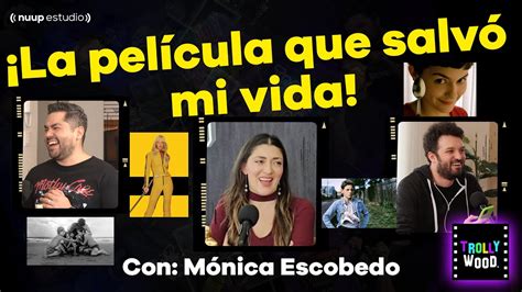 Ep Pel Culas Para Ver Con M Nica Escobedo Youtube