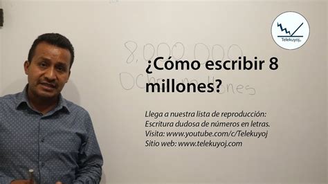 Cómo se escribe 8 millones YouTube