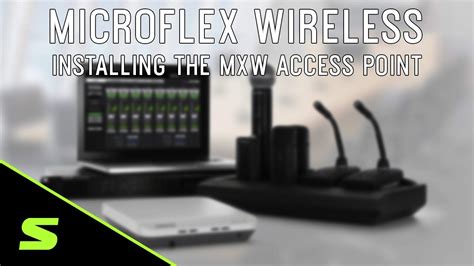 Microflex Wireless How To Install The MXW Access Point Shure YouTube