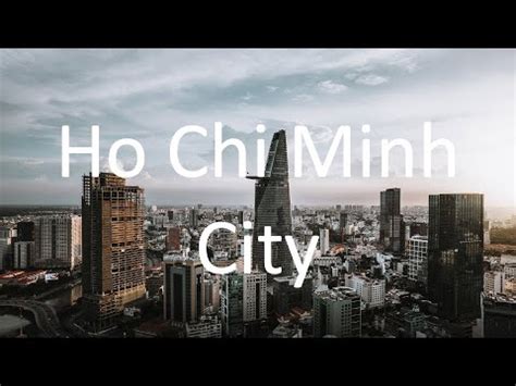 Ho Chi Minh City Vietnam Youtube