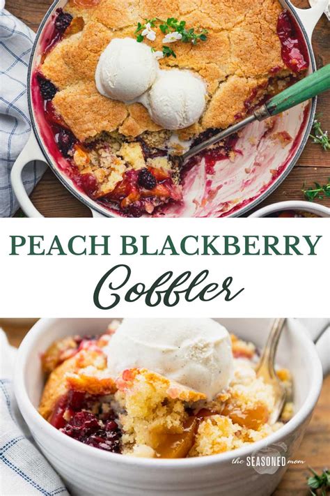 Peach Blackberry Cobbler - The Seasoned Mom