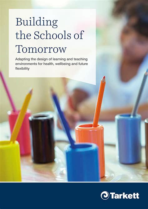 Building The Schools Of Tomorrow Adapting The Design Of Learning And