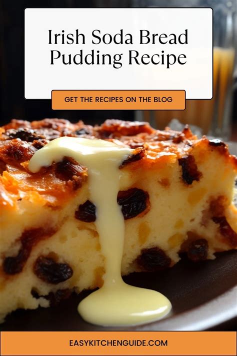 Irish Soda Bread Pudding Recipe Easy Kitchen Guide