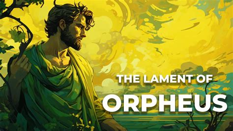 The Myth Of Orpheus The Greatest Musician In Greek Myth Greek