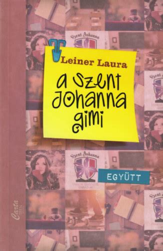 Leiner Laura A Szent Johanna gimi 2 könyv bookline