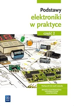 Podstawy Elektrotechniki W Praktyce Podr Cznik Do Nauki Zawod W Z