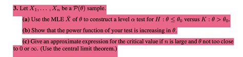 Solved 3 Let X1  Xn Be A P θ Sample A Use The Mle Xˉ