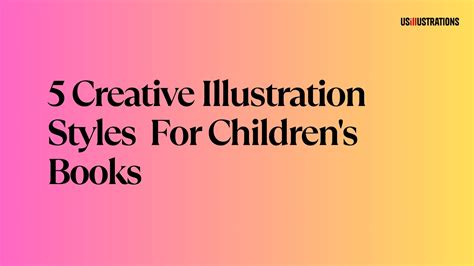 5 Creative Illustration Styles For Children's Books