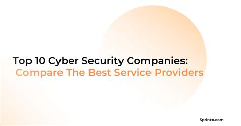 Top 10 Cyber Security Companies To Consider In 2024 10 13 2022