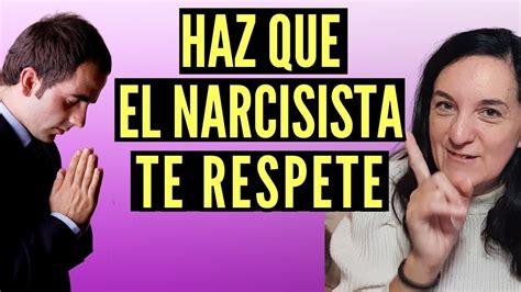 Psic Loga Revela C Mo Hacer Para Que El Narcisista Te Respete Youtube