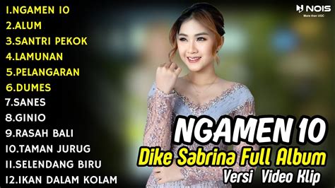 DIKE SABRINA NGAMEN 10 DIKE SABRINA FULL ALBUM TERBARU 2024