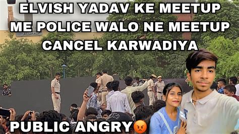 Elvish Yadav Meetup Cancel By Delhi Police Sho Come And Say To