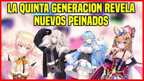 Todos Los Nuevos Peinados De La Quinta Generación Hololive Youtube