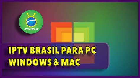 IPTV Brasil Para PC Windows Mac Baixar Instalar