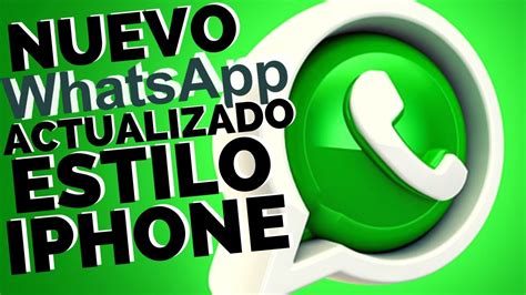 WhatsApp ESTILO IPhone ACTUALIZADO Octubre YouTube