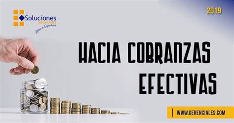 Hacia Cobranzas Efectivas Jornada Soluciones Gerenciales