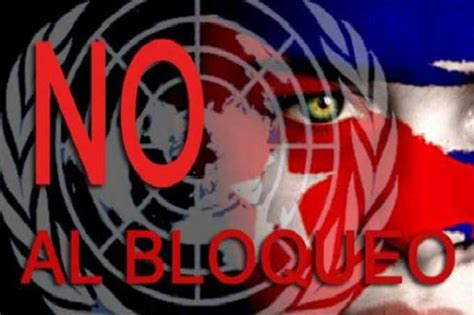 Bloqueo De Ee Uu Contra Cuba Un Tema Muy Presente En Onu Embajadas