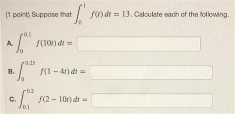 Solved Point Suppose That F T Dt Calculate Each Of Chegg