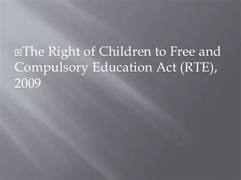 Right To Education Act 2009 Ppt Prepared By Rajashree J Jawale