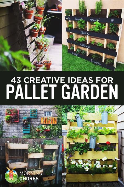 43 Gorgeous Diy Pallet Garden Ideas To Upcycle Your Wooden Pallets Pallet Projects Garden