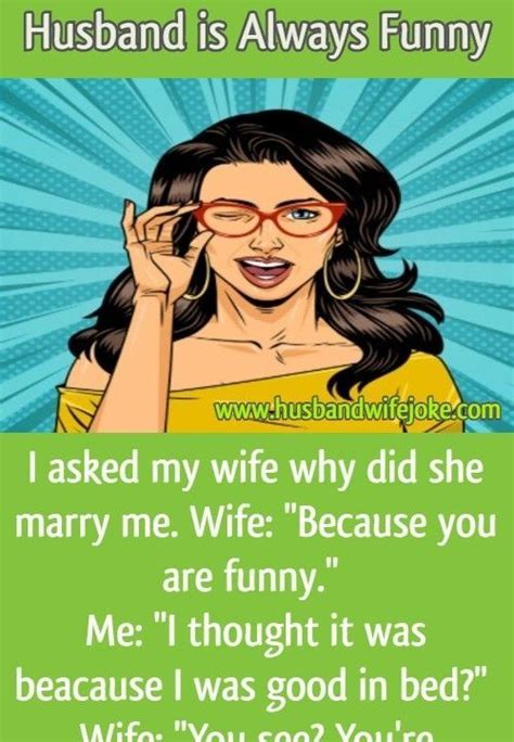 Husband Is Always Funny Husband Wife Jokes Wife Jokes Couples