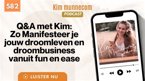 Q A Met Kim Zo Manifesteer Je Jouw Droomleven En Droombusiness Vanuit