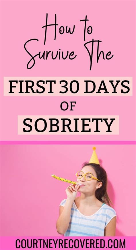 How To Survive The First 30 Days Of Sobriety And Recovery 30daysober