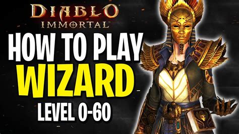 Diablo Immortal Wizard Guide Wizard Build Leveling Guide YouTube