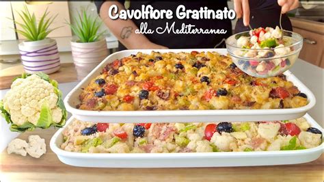 Cavolfiore Gratinato Alla Mediterranea Ricetta Sana Facile E Veloce