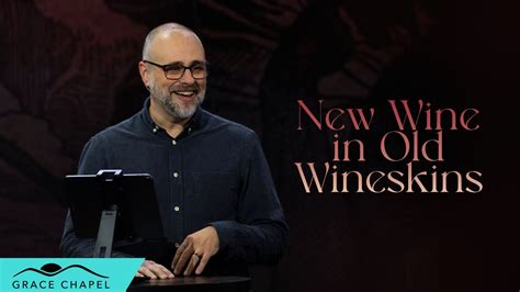 Parables New Wine In Old Wineskins Youtube