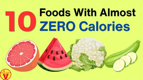 10 Almost Zero Calorie Foods That Won T Make You Fat Must Eat For Weight Loss Visitjoy Youtube