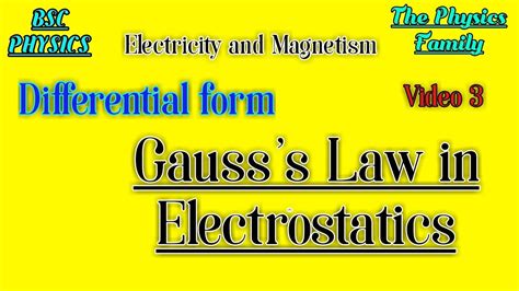 Differential Form Of Gauss Law In Electrostaticselectricity And