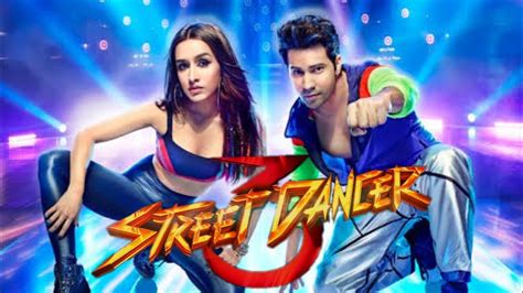 Street Dancer D Full Movie Varun Dhawan Shraddha Kapoor Remo D Souza