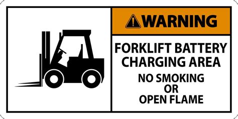 Warning Sign Forklift Battery Charging Area No Smoking Or Open Flame