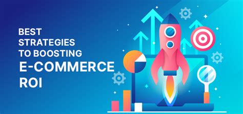 Best Strategies To Boosting E Commerce ROI Easy Simple Steps To Follow