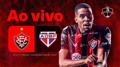 AO VIVO DIRETO DO BARRADÃO VITÓRIA X BAHIA DE FEIRA I 2ª RODADA