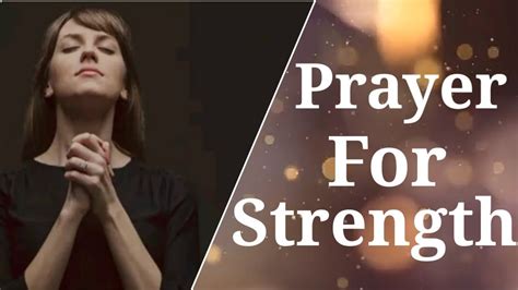 Prayer For God S Strength Give Me Strength God A Powerful Prayer For Strength Daily Prayer