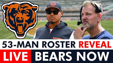 Live Chicago Bears Man Roster Reveal Full Bears Roster Cuts