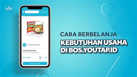 Cara Belanja Kebutuhan Usaha Di Youtap BOS YouTube