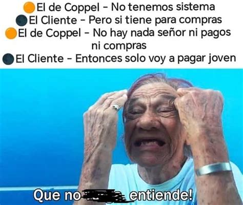 Estos son los mejores MEMES tras la caída de sistema en Coppel