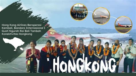 Hong Kong Airlines Beroperasi Kembali Bandara Internasional I Gusti