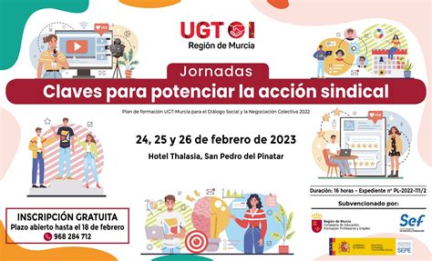 Jornadas De Ugtmurcia Claves Para Potenciar La Acci N Sindical