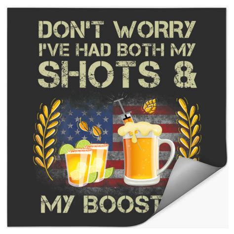 Don T Worry I Ve Had Both My Shots And Booster Fun Stickers Sold By