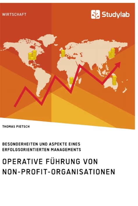 Operative Führung Von Non Profit Organisationen Besonderheiten Und